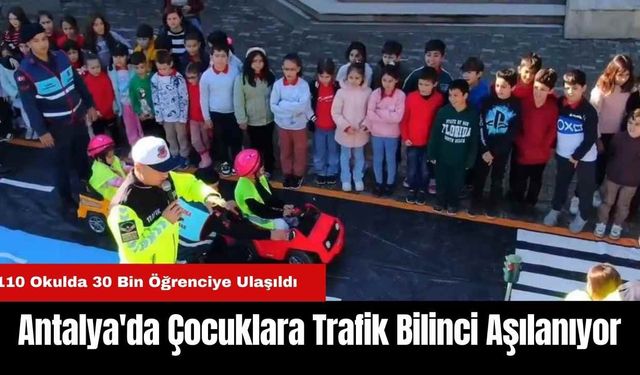 Antalya'da Çocuklara Trafik Bilinci Aşılanıyor