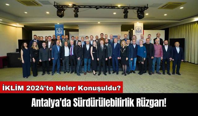 Antalya'da Sürdürülebilirlik Rüzgarı!