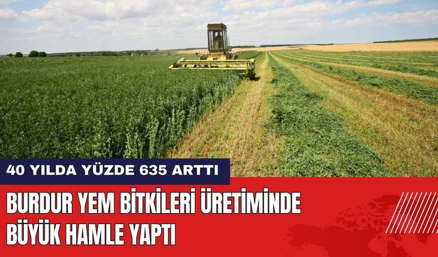 Burdur Yem Bitkileri Üretiminde Büyük Hamle Yaptı