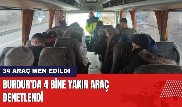 Burdur'da 4 Bine Yakın Araç Denetlendi