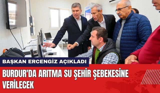 Burdur'da Arıtma Su Şehir Şebekesine Verilecek