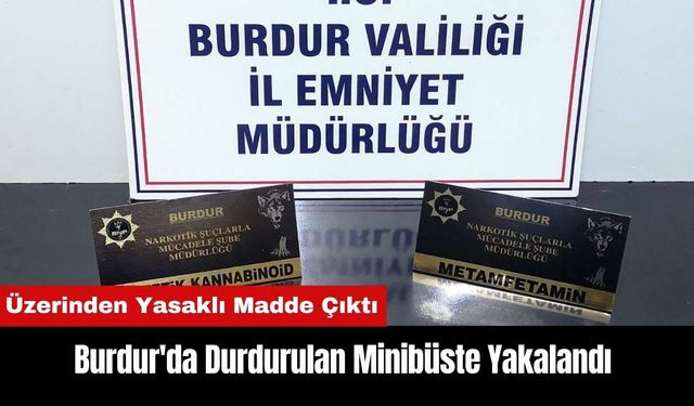 Burdur'da Durdurulan Minibüste Yakalandı