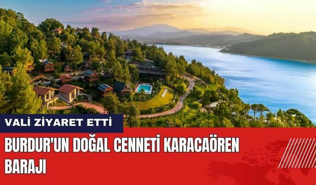 Burdur'un Doğal Cenneti Karacaören Barajı