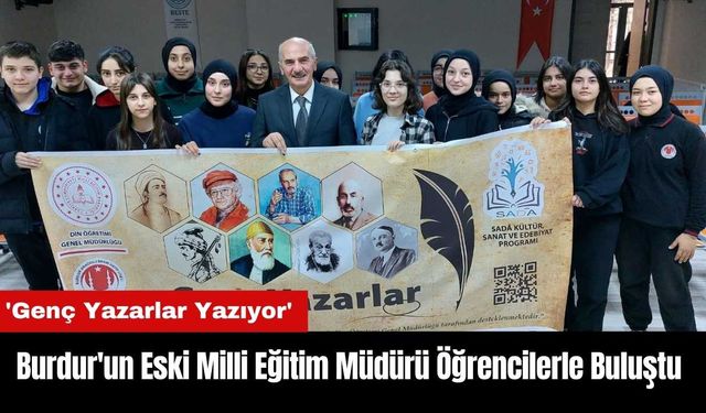 Burdur'un Eski Milli Eğitim Müdürü Öğrencilerle Buluştu