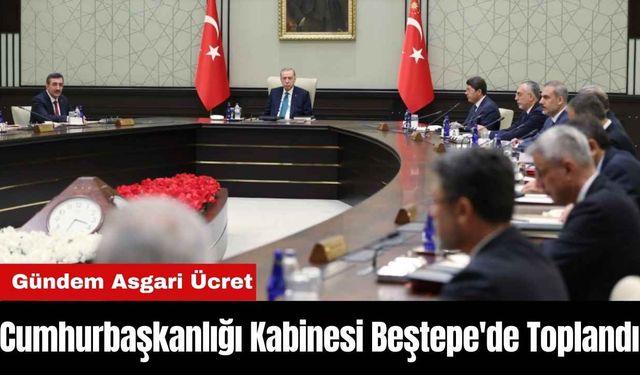 Cumhurbaşkanlığı Kabinesi Beştepe'de Toplandı