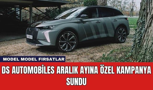 DS Automobiles Aralık Ayına Özel Kampanya Sundu