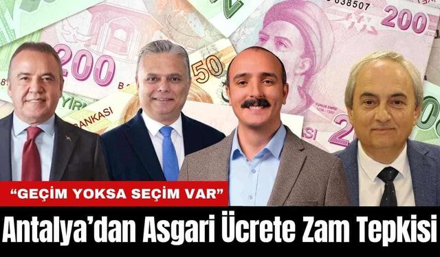 Antalya’dan Asgari Ücrete Zam Tepkisi