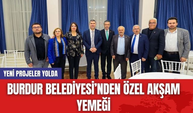 Burdur Belediyesi’nden Özel Akşam Yemeği