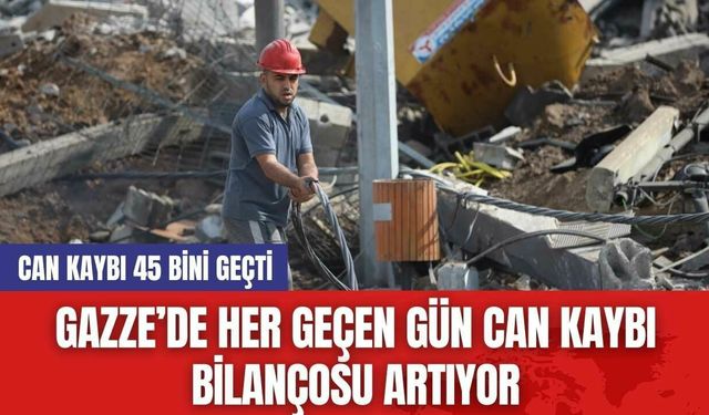 Gazze’de Her Geçen Gün Can Kaybı Bilançosu Artıyor