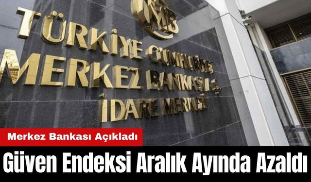 Reel Kesim Güven Endeksi Aralık Ayında Azaldı