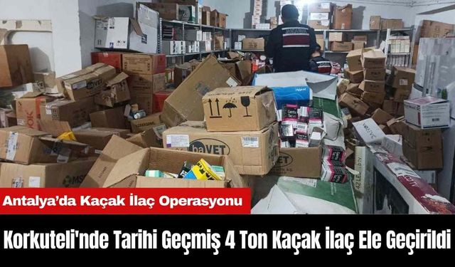 Korkuteli'nde Tarihi Geçmiş 4 Ton Kaçak İlaç Ele Geçirildi