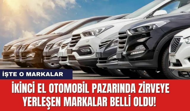 İkinci El Otomobil Pazarında Zirveye Yerleşen Markalar Belli Oldu!