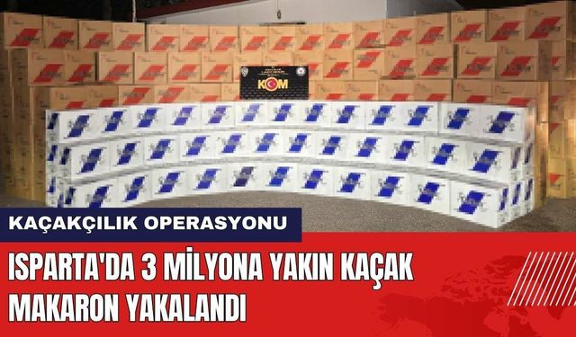 Isparta'da 3 Milyona Yakın Kaçak Makaron Yakalandı