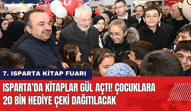 Isparta'da Kitaplar Gül Açtı! Çocuklara 20 Bin Hediye Çeki Dağıtılacak