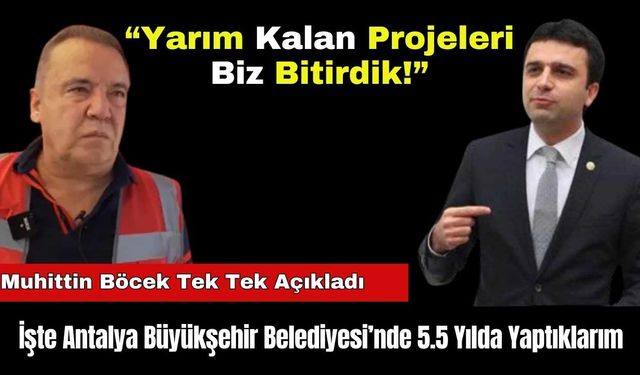 Antalya Büyükşehir Belediyesi’nde 5.5 Yılda Yaptıklarım