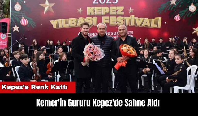 Kemer'in Gururu Kepez'de Sahne Aldı