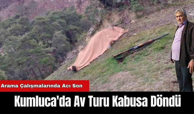 Kumluca'da Av Turu Kabusa Döndü