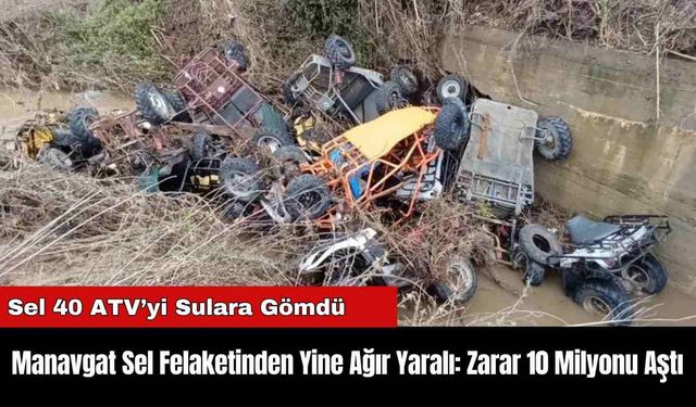 Manavgat Sel Felaketinden Yine Ağır Yaralı: Zarar 10 Milyonu Aştı