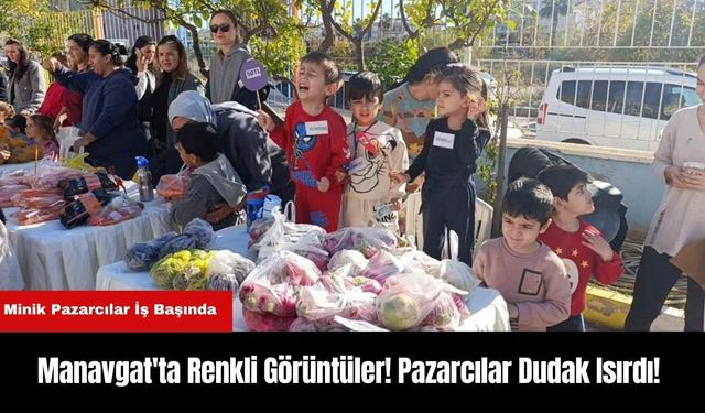 Manavgat'ta Renkli Görüntüler! Pazarcılar Dudak Isırdı!