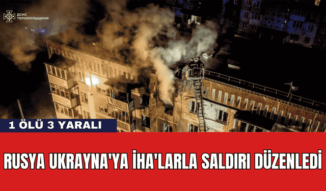 Rusya Ukrayna'ya İHA'larla Saldırı Düzenledi