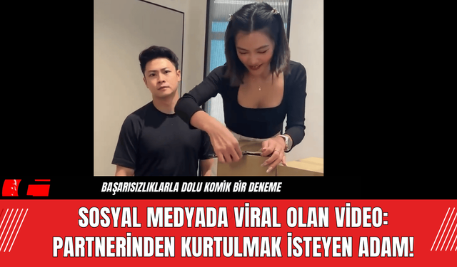 Viral Video Tartışmaları: Partnerinden Kurtulma Çabaları Tepki Çekti