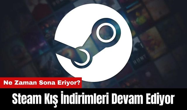 Steam Kış İndirimleri Devam Ediyor