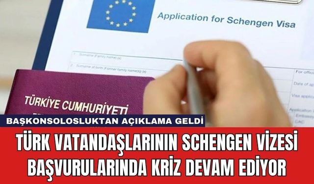 Türk Vatandaşlarının Schengen Vizesi Başvurularında Kriz Devam Ediyor