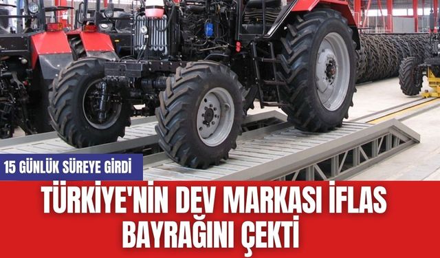 Türkiye'nin Dev Markası İflas bayrağını çekti