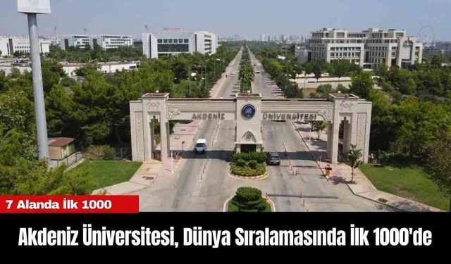 Akdeniz Üniversitesi, Dünya Sıralamasında İlk 1000'de