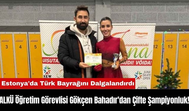 ALKÜ Öğretim Görevlisi Gökçen Bahadır'da Çifte Şampiyonluk!