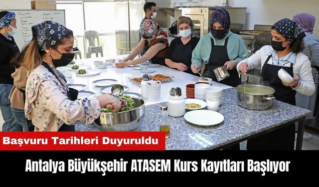 Antalya Büyükşehir ATASEM Kurs Kayıtları Başlıyor