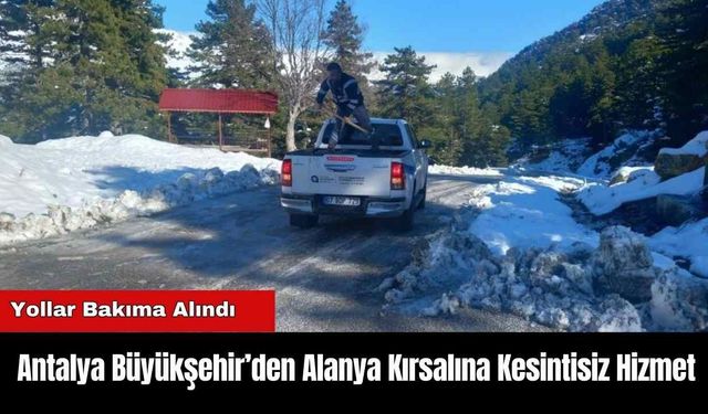 Antalya Büyükşehir’den Alanya Kırsalına Kesintisiz Hizmet