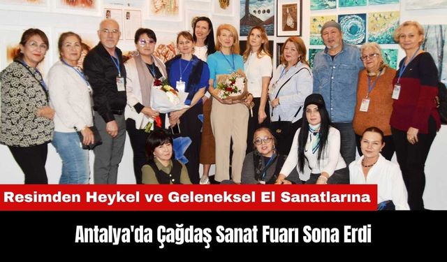 Antalya'da Çağdaş Sanat Fuarı Sona Erdi