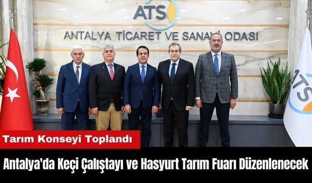 Antalya'da Keçi Çalıştayı ve Hasyurt Tarım Fuarı Düzenlenecek