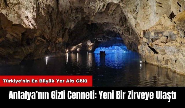 Antalya’nın Gizli Cenneti: Yeni Bir Zirveye Ulaştı