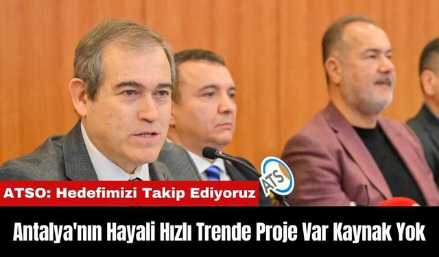 Antalya'nın Hayali Hızlı Trende Proje Var Kaynak Yok