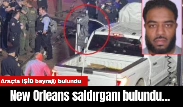 New Orleans saldırganı bulundu... Araçta IŞİD bayrağı bulundu