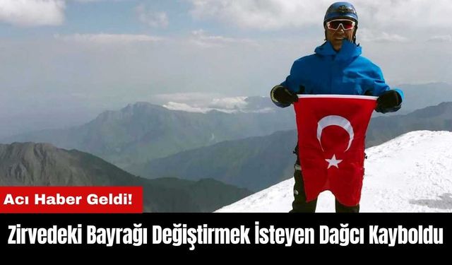 Elmalı'da Zirvedeki Bayrağı Değiştirmek İsteyen Dağcı Kayboldu