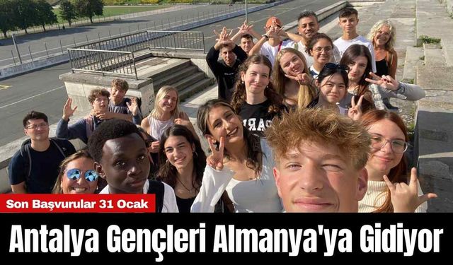 Antalya Gençleri Almanya'ya Gidiyor