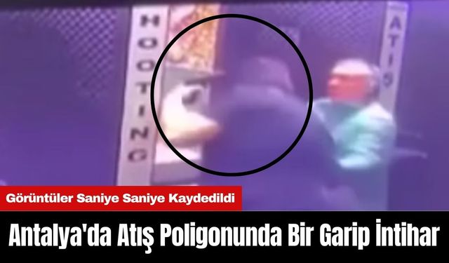 Antalya'da Atış Poligonunda Bir Garip İnt*har