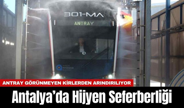 Antalya’da Hijyen Seferberliği