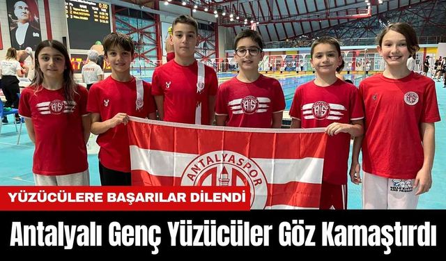 Antalyalı Genç Yüzücüler Göz Kamaştırdı