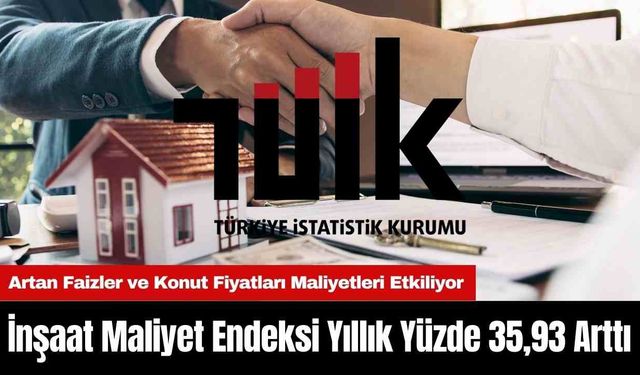 İnşaat Maliyet Endeksi Yıllık Yüzde 35,93 Arttı