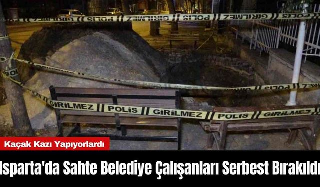 Isparta'da Sahte Belediye Çalışanları Serbest Bırakıldı