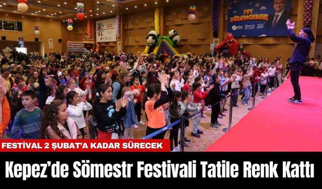 Kepez’de Sömestr Festivali Tatile Renk Kattı