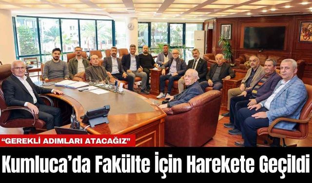 Kumluca’da Fakülte İçin Harekete Geçildi