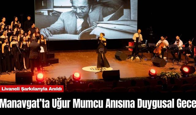 Manavgat’ta Uğur Mumcu Anısına Duygusal Gece