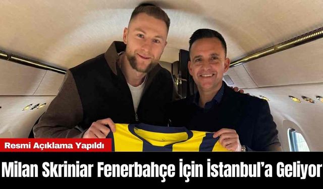 Milan Skriniar Fenerbahçe İçin İstanbul’a Geliyor