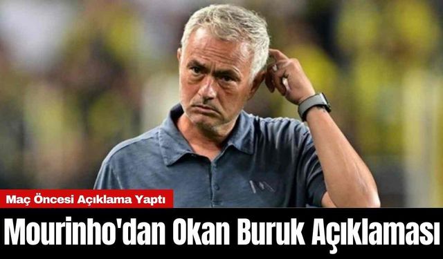 Mourinho'dan Okan Buruk Açıklaması