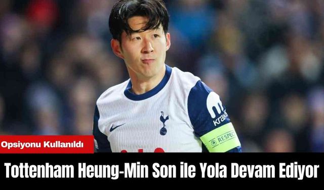 Tottenham Heung-Min Son ile Yola Devam Ediyor